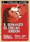 Romanzo Di Thelma Jordon (Il)