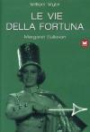 Vie Della Fortuna (Le)