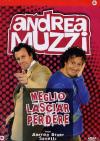 Andrea Muzzi - Meglio Lasciar Perdere