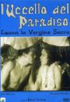 Uccello Del Paradiso (L') (Luana La Vergine Sacra)