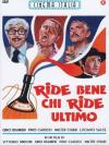 Ride Bene Chi Ride Ultimo