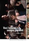 Voci Lontane… Sempre Presenti (2 Dvd)