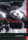 Chi Lavora E' Perduto