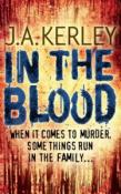 In the Blood (Carson Ryder, Book 5) - Kerley Jack, J. A. Kerley 9780007269099