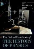 The Oxford Handbook of the History of Physics -  9780199696253