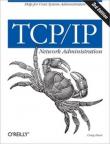 TCP/IP Network Administration - Craig Hunt 9780596002978
