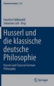 Husserl Und Die Klassische Deutsche Philosophie: Husserl and Classical German Philosophy -  9783319017099