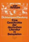Dichtung und Deutung: Eine Geschichte der deutschen Literatur in Beispielen - Rinsum Wolfgang van, Rinsum Annemarie van 9783762721116