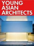 Young asian architects. Ediz. italiana, inglese, spagnola, francese e tedesca -  9783937718712