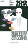 100 bullets. Sei piedi sotto il grilletto - Brian Azzarello, Eduardo Risso 9788467452105