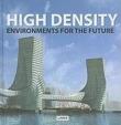High density environments for the future - Eduard Broto 9788492796809