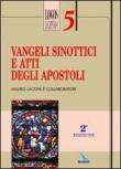 Vangeli sinottici e Atti degli Apostoli - Mauro Laconi 9788801025774