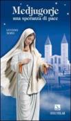 Medjugorje. Una speranza di pace - Luciano Nervi 9788801031515
