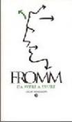 Da avere a essere. Tutti gli scritti esclusi da «Avere o essere?» - Fromm Erich 9788804347514