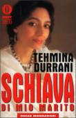 Schiava di mio marito - Tehmina Durrani 9788804399988