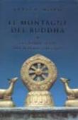 Le montagne del Buddha - Maria Nicola, Javier Moro 9788804463788