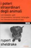 I poteri straordinari degli animali - Rupert Sheldrake, Anna Cristina Zapparoli 9788804476160