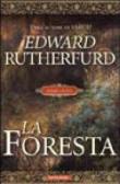 La foresta - Edward Rutherfurd, Piero Spinelli, Annalisa Garavaglia 9788804481874