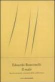 Il male. Storia naturale e sociale della sofferenza - Edoardo Boncinelli 9788804512448