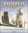Pompeo, gatto per caso - Jim McFarland, Fiammetta Giorgi, Lyn Rossiter McFarland 9788804514930