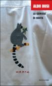 La camicia di Hanta (viaggio in Madagascar) - Aldo Busi 9788804516170