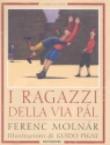 I ragazzi della via Pal - Ferenc Molnár, Guido Pigni, Roberto Brunelli 9788804519973