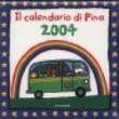 Il calendario di Pina 2004. Con puzzle - Lucy Cousins 9788804522720