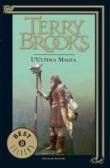 Il viaggio della Jerle Shannara - 3. L'ultima magia - Brooks Terry 9788804523956