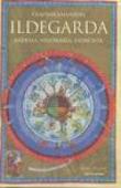 Ildegarda. Badessa, visionaria, esorcista - Claudia Salvatori 9788804524502