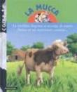 La mucca - Patricia Holl, L. Turci, Marcelle Geneste, Sandrine Lefebvre 9788804524731