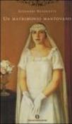Un matrimonio mantovano - Giovanni Nuvoletti 9788804537793