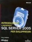 Introduzione a Microsoft SQL Server 2005 per sviluppatori - Peter DeBetta, Frank J. Derfler 9788804540366