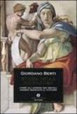 Storia della divinazione. Come gli uomini nei secoli hanno indagato il futuro - Giordano Berti 9788804544135