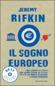 Il sogno europeo. Come l'Europa ha creato una nuova visione del futuro che sta lentamente eclissando il sogno americano - Jeremy Rifkin, P. Canton 9788804547501