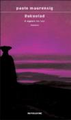 Vukovlad. Il signore dei lupi - Paolo Maurensig 9788804550334