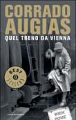 Quel treno da Vienna - Corrado Augias 9788804551478