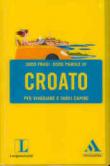 Langenscheidt. Croato per viaggiare e farsi capire - P. Scotini 9788804555360