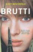 Brutti - Westerfeld Scott 9788804557661