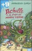 Achille e la fuga dal mondo verde - Francesco Gungui, Francesca Ghermandi 9788804563402