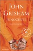 Innocente: Una storia vera (Oscar grandi bestsellers) - Grisham John 9788804578390