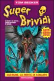 Darkside: la morte in agguato - Becker Tom 9788804580263