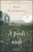 A piedi nudi - Hilderbrand Elin 9788804587170