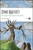 Il segreto del bosco vecchio - Buzzati Dino 9788804598947