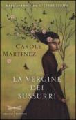 La vergine dei sussurri - Martinez Carole 9788804624523