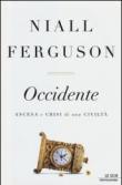 Occidente: Ascesa e crisi di una civiltà (Le scie) - Ferguson Niall 9788804625278