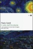 Il volto dell'Occidente. I venti capolavori che hanno fatto l'immagine della nostra civiltà - Flavio Caroli 9788804633310