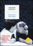 Amico mio, sono felice - Vincenzo D'Aucelli 9788804650713
