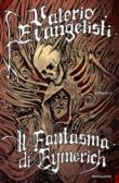 Il fantasma di Eymerich - Evangelisti Valerio 9788804702245