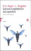 Salvare il capitalismo dai capitalisti - Raghuram G. Rajan, Luigi Zingales, S. Suigo 9788806191511