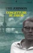 Congetture su Jakob - Uwe Johnson, Enrico Filippini 9788807014949